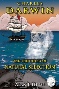 Charles Darwin and the Theory of Natural Selection