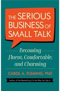 The Serious Business of Small Talk