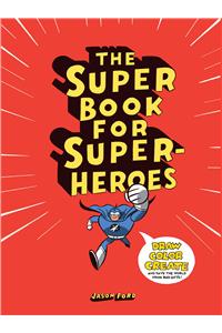 Super Book for Super Heroes