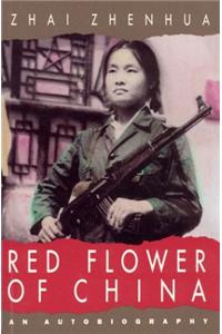 Red Flower Of China: An Autobiography