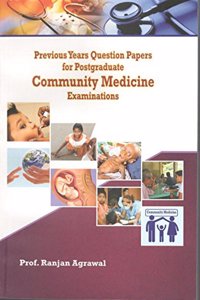 Previous Years Question Papers for Postgraduate Community Medicine Examinations, Reprint 2020