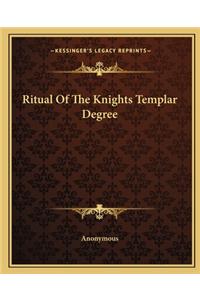 Ritual of the Knights Templar Degree