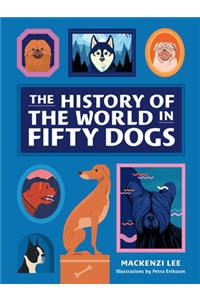 History of the World in Fifty Dogs