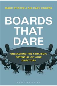 Boards That Dare: How to Future-Proof Today's Corporate Boards