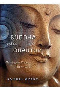 Buddha and the Quantum