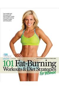 101 Fat-Burning Workouts & Diet Strategies for Women