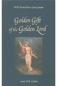 Golden Gift of the Golden Lord