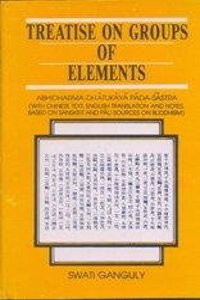 Treatise on groups of elements =: The Abhidharma-dhatukaya-padasastra : English translation of Hsuan-tsang's Chinese version