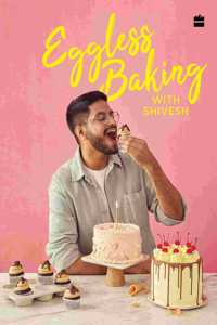 Eggless Baking With Shivesh