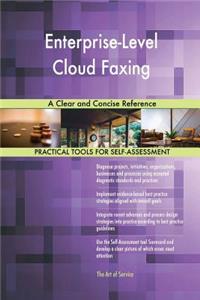 Enterprise-Level Cloud Faxing A Clear and Concise Reference