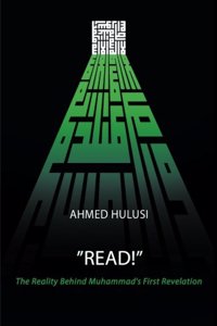 READ! (The Reality Behind Muhammad's First Revelation)