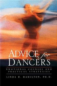 Advice for Dancers: Emotional Counsel and Practical Strategies