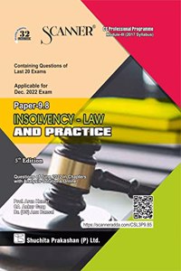 Scanner for Insolvency Law and Practice (Paper 9.8 | Module 3) â€“ Covering past exam questions | 2017 Syllabus | New Syllabus | Questions including detailed answers | CS Professional | Dec. 2022 Exam