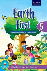 Earth First: A Course In Environmental Studies For Class 5_2019 Edn