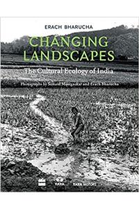 Changing Landscapes: The Cultural Ecology of India