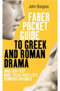 The Faber Pocket Guide to Greek and Roman Drama