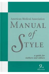 Manual of Style: Official Style Manual of the American Medical Association (American Medical Association Manual of Style)