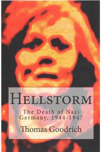 Hellstorm: The Death of Nazi Germany, 1944-1947