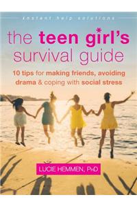 The Teen Girl's Survival Guide