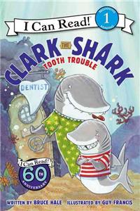 Clark the Shark: Tooth Trouble