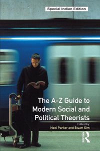 A-Z Guide to Modern Social and Political Theorists