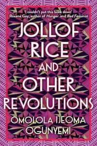 Jollof Rice and Other Revolutions