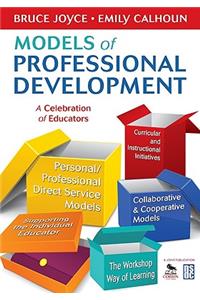 Models of Professional Development: A Celebration of Educators: A Celebration of Educators