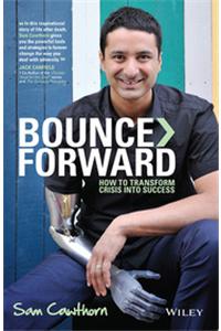 Bounce Forward: How To Transform Crisis Into Success