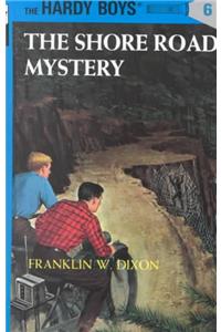 Hardy Boys 06: The Shore Road Mystery