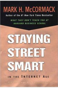 Staying Street Smart In The Internet Age: What Hasn't Changed About the Way We Do Business