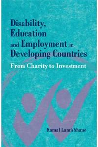 Disability, Education and Employment in Developing Countries