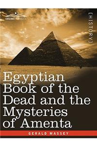 Egyptian Book of the Dead and the Mysteries of Amenta