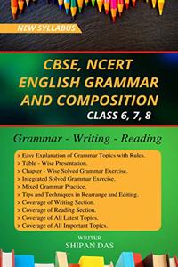 CBSE, NCERT English Grammar and Composition - Class 6, Class 7, Class 8. (VI, VII, VIII)