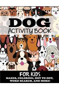 Dog Activity Book for Kids