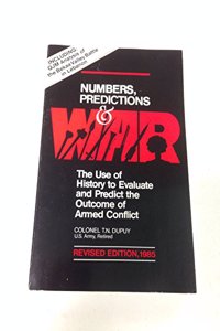 Numbers, Predictions and Wars: Use of History to Evaluate the Outcome of Armed Conflict