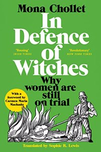 In Defence of Witches: Why Women Are Still on Trial