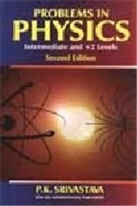 Problems In Physics (Intermediate And +2 Level)