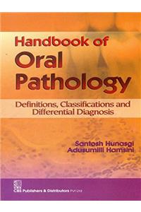 Handbook of Oral Pathology: Difinitions, Classifications & Differential Diagnosis (PB)