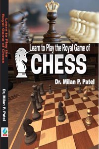 Learn to Play The Royal Game of Chess