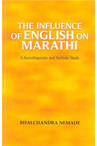 The Influence of English on Marathi: A Sociolinguistic and Stylistic Study