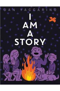 I Am a Story