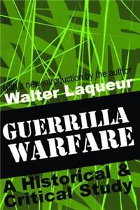 Guerrilla Warfare: A Historical and Critical Study