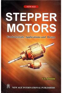 Stepper Motors : Fundamentals, Applications And Design