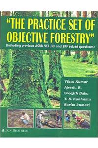 The Practice Set of Objective Forestry