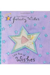 Felicity Wishes Little Book of Wishes