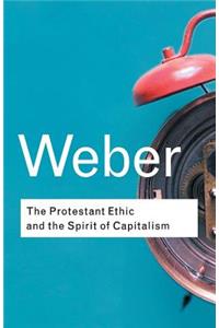 Protestant Ethic and the Spirit of Capitalism