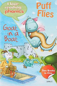 I Love Reading Phonics Level 3:Puff Flies & Goat In A Boat