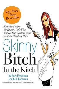 Skinny Bitch in the Kitch