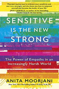 Sensitive is the New Strong