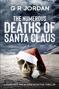 Numerous Deaths of Santa Claus: A Highlands and Islands Detective Thriller